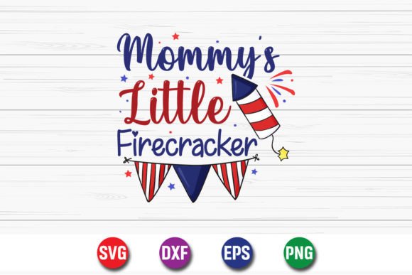 Mommy's Little Firecracker 4th of July: A Festive Design Asset